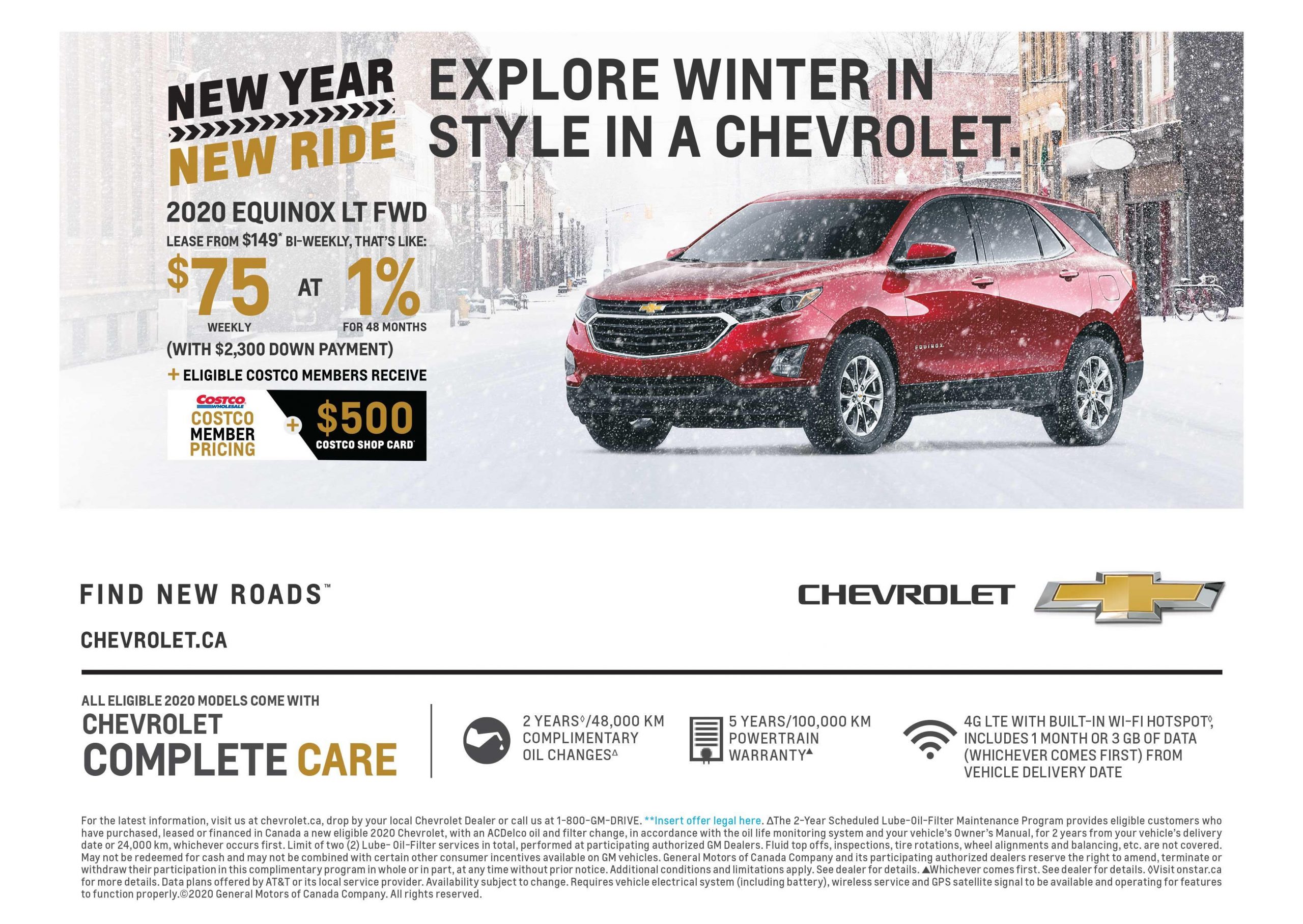 Explore winter in style in a chevrolet. Enquire at the dealership for details.
